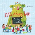 Das kleine WIR in der Schule - Daniela Kunkel