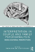 Cover-Bild zum Titel 'Interpretation in Couple and Family Psychoanalysis' von ''