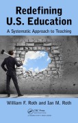 Cover-Bild zum Titel 'Redefining U.S. Education' von 'William F. Roth, Ian M. Roth'