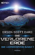 Cover-Bild zum Titel 'Die verlorene Erde - Die Homecoming-Saga 1' von 'Orson Scott Card'