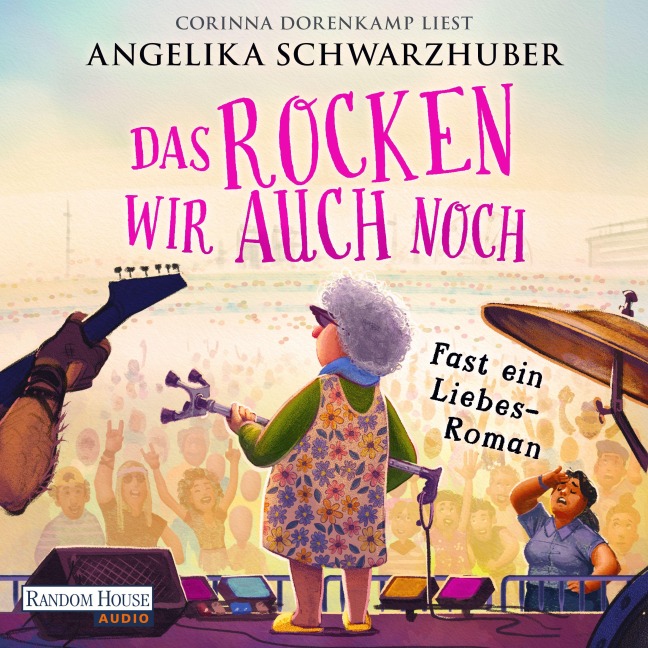 Das rocken wir auch noch! - Angelika Schwarzhuber