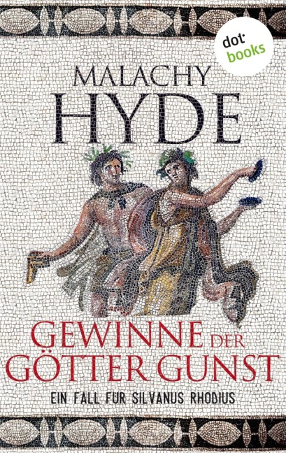 Gewinne der Götter Gunst - Malachy Hyde