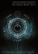 Cover-Bild zum Titel 'Das Sechste Reich: Teil 2' von 'Michael Chatfield'