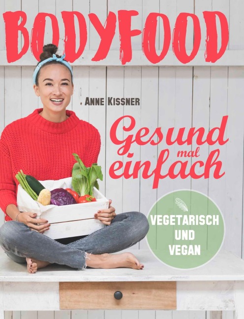 BodyFood - Anne Kissner