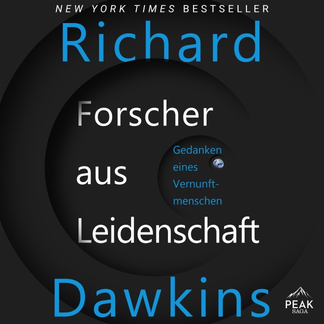 Forscher aus Leidenschaft. Gedanken eines Vernunftmenschen - Richard Dawkins