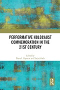 Cover-Bild zum Titel 'Performative Holocaust Commemoration in the 21st Century' von ''