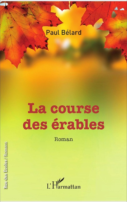 La course des érables - Belard