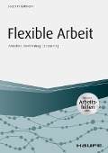 Cover-Bild zum Titel 'Flexible Arbeit - inkl. Arbeitshilfen online' von 'Joachim Gutmann'