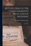 Cover-Bild zum Titel 'Metodo Berlitz Per L'insegnamento Delle Lingue Moderne: Pte. Italiana' von 'Maximilian Delphinus Berlitz'