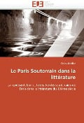 Le Paris Souterrain Dans La Littérature - Knidler-C