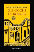 Gli occhi di Borges. La settima indagine del commissario Ponzetti - Giovanni Ricciardi