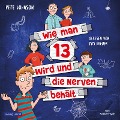 Wie man 13 wird und die Nerven behält (Wie man 13 wird Bd. 5) - Pete Johnson