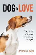 Cover-Bild zum Titel 'Dog is Love' von 'Clive Wynne'