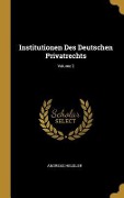 Institutionen Des Deutschen Privatrechts; Volume 2 - Andreas Heusler