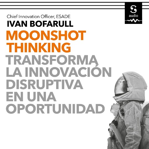 Moonshot Thinking - Ivan Bofarull