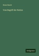 Cover-Bild zum Titel 'Vom Begriff der Nation' von 'Bruno Bauch'