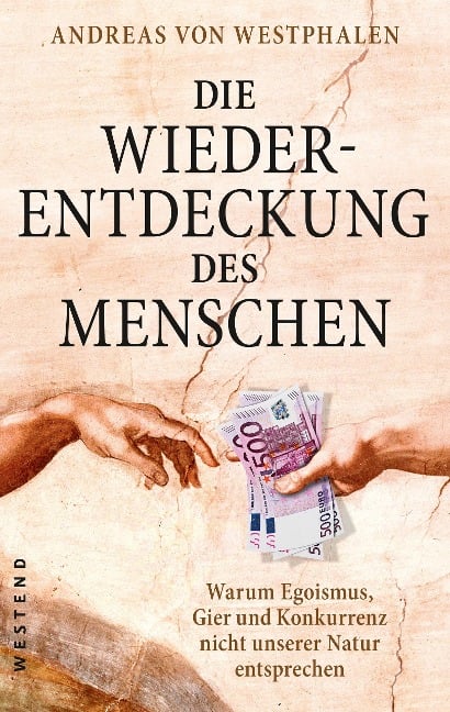 Die Wiederentdeckung des Menschen - Andreas von Westphalen