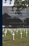 Cover-Bild zum Titel 'For The Use Of The Militia Of Pennsylvania' von ''
