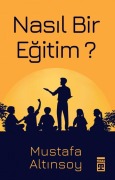 Cover-Bild zum Titel 'Nasil Bir Egitim' von 'Mustafa Altinsoy'