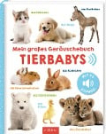 Mein großes Geräuschebuch - Tierbabys - 