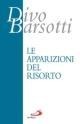 Le apparizioni del risorto - Divo Barsotti