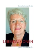 Cover-Bild zum Titel 'Lebensvisionen' von 'Gerda Gutberlet-Zerbe'