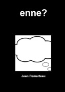 Cover-Bild zum Titel 'enne?' von 'Jean Demarteau'
