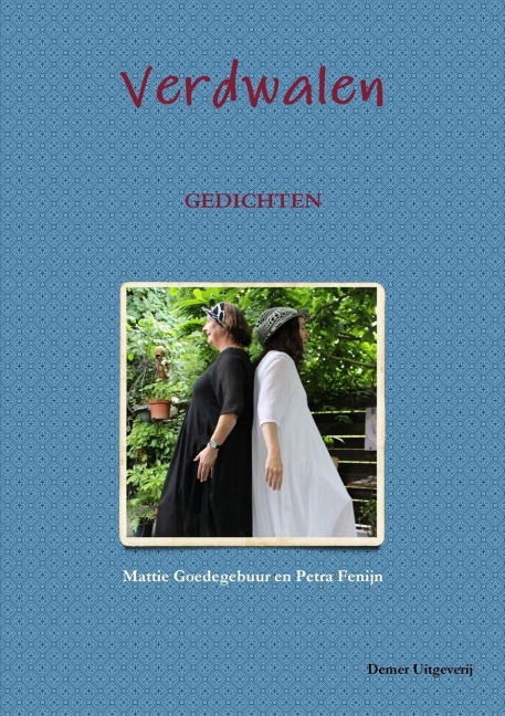 Verdwalen - Mattie Goedegebuur En Petra Fenijn