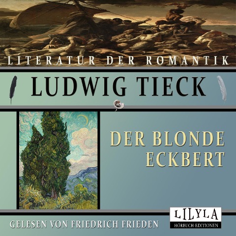 Der blonde Eckbert - Ludwig Tieck