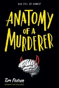 Cover-Bild zum Titel 'Anatomy of a Murderer' von 'Tim Floreen'