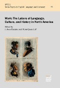Cover-Bild zum Titel 'Work: The Labors of Language, Culture, and History in North America' von ''
