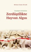 Cover-Bild zum Titel 'Gecmisten Günümüze;Zerdüstlikte Hayvan Algisi' von 'Mehmet Emin Sular'