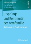 Cover-Bild zum Titel 'Ursprünge und Kontinuität der Kernfamilie' von 'Bruno Hildenbrand, Dorett Funcke'