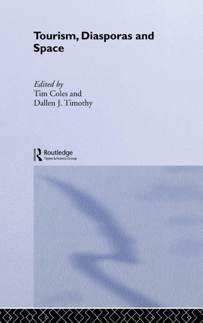 Tourism, Diasporas and Space - 