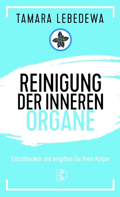 Reinigung der inneren Organe - Tamara Lebedewa