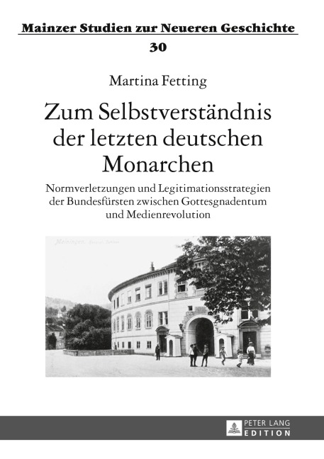 Zum Selbstverständnis der letzten deutschen Monarchen - Martina Fetting