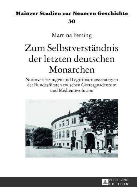 Zum Selbstverständnis der letzten deutschen Monarchen - Martina Fetting
