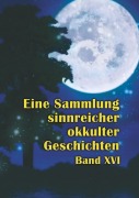 Cover-Bild zum Titel 'Eine Sammlung sinnreicher okkulter Geschichten' von 'Johannes H. von Hohenstätten'