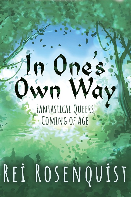 In One's Own Way - Rei Rosenquist