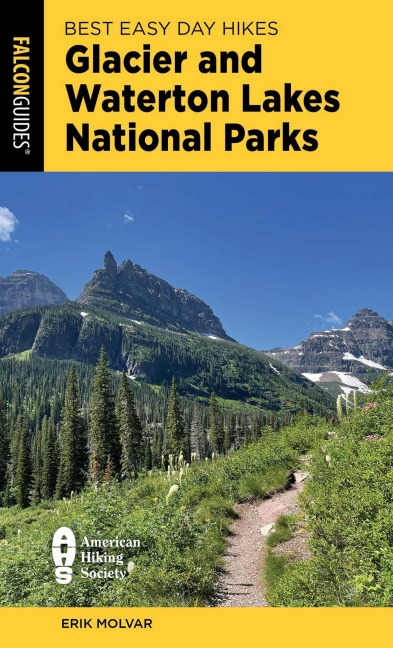 Best Easy Day Hikes Glacier and Waterton Lakes National Parks - Erik Molvar