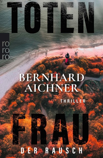 Totenfrau - Der Rausch - Bernhard Aichner