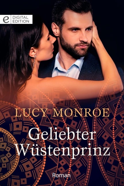 Geliebter Wüstenprinz - Lucy Monroe