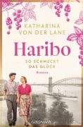 Cover-Bild zum Titel 'Haribo - So schmeckt das Glück' von 'Katharina von der Lane'