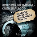 Cover-Bild zum Titel 'Mardrömmarna om Smygaren är över nu' von ''