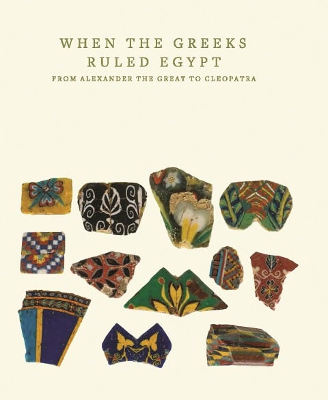 When the Greeks Ruled Egypt - 