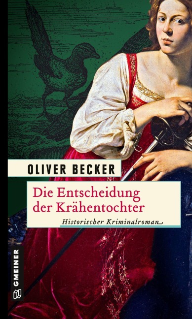 Die Entscheidung der Krähentochter - Oliver Becker