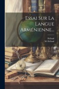 Cover-Bild zum Titel 'Essai Sur La Langue Arménienne...' von ''