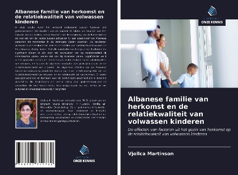 Albanese familie van herkomst en de relatiekwaliteit van volwassen kinderen - Vjollca Martinson