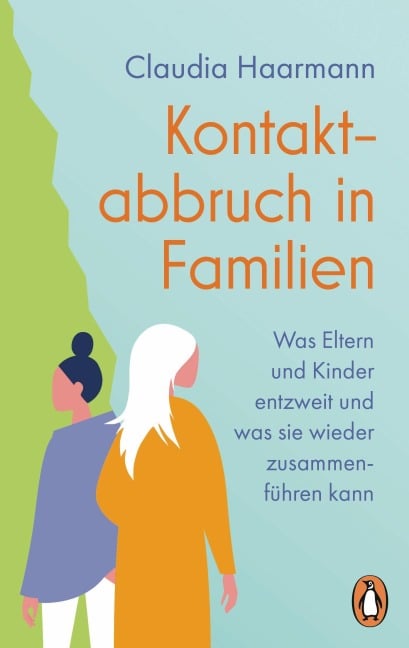 Kontaktabbruch in Familien - Claudia Haarmann