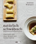 Cover-Bild zum Titel 'Natürlich Schwäbisch' von 'Andreas Widmann, Antonia Wien'